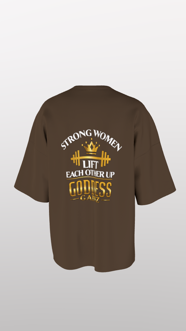 Strong Women Lift Each Other Up - Oversize Easyfit Tees - (White Text)