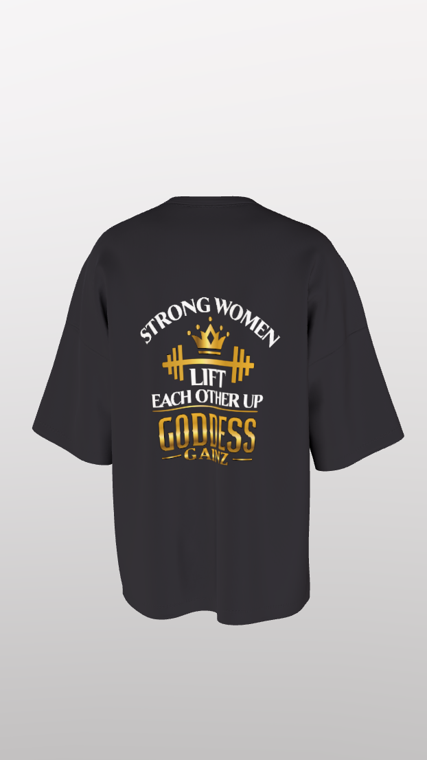 Strong Women Lift Each Other Up - Oversize Easyfit Tees - (White Text)